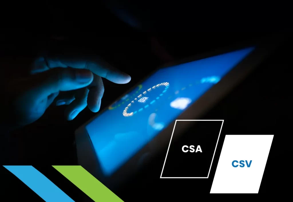 CSA (vs) CSV: Major steps involved in the Validation Process?