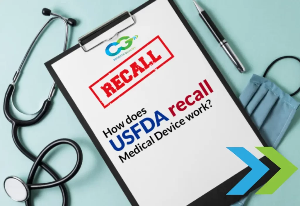 Medical Device Recall: How does US FDA recall Medical Device work?